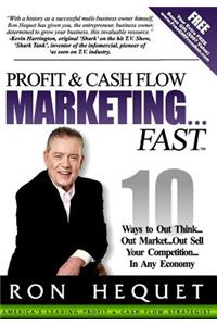 Profit and Cash Flow Marketing...Fast