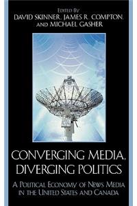 Converging Media, Diverging Politics