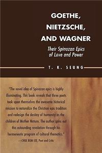 Goethe, Nietzsche, and Wagner