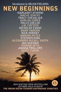New Beginnings: New Writing from Bestselling Authors Sold in Aid of the Indian Ocean Tsunami Earthquake Charities