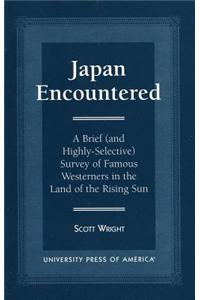 Japan Encountered