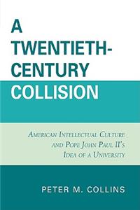 Twentieth-Century Collision
