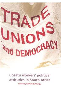 Trade Unions and Democracy