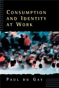 Consumption and Identity at Work