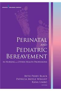 Perinatal and Pediatric Bereavement in Nursing and Other Health Professions