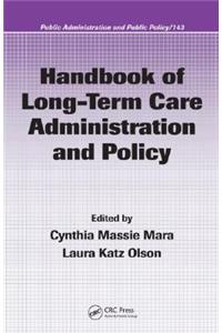 Handbook of Long-Term Care Administration and Policy