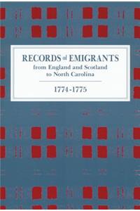 Records of Emigrants from England and Scotland to North Carolina, 1774-1775