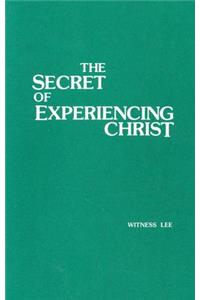 The Secret of Experiencing Christ