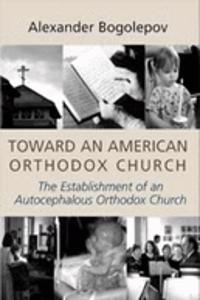 Toward an American Orthodox Church