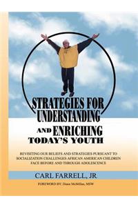 Strategies for Understanding and Enriching Today's Youth