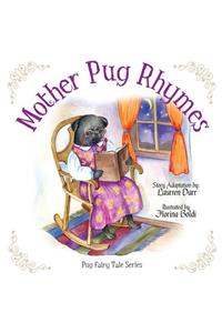 Mother Pug Rhymes