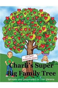 Charli's Super Big Family Tree - An Open Adoption Story