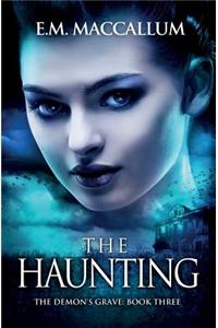 The Haunting (The Demon's Grave #3)