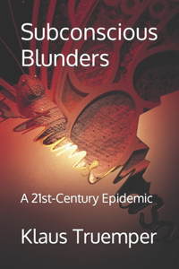 Subconscious Blunders