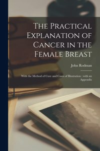 Practical Explanation of Cancer in the Female Breast