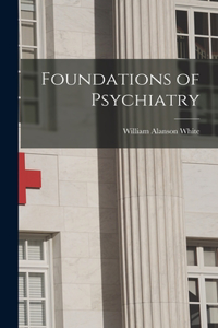 Foundations of Psychiatry