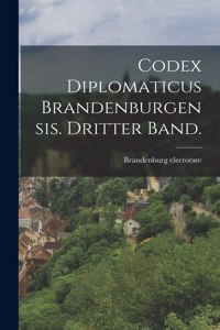 Codex diplomaticus Brandenburgensis. Dritter Band.