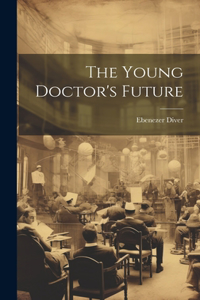 Young Doctor's Future