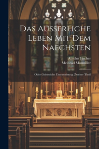 Das ausserliche Leben Mit dem Naechsten
