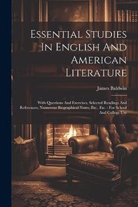 Essential Studies In English And American Literature