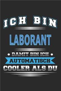 Ich bin Laborant Damit bin ich automatisch cooler als du