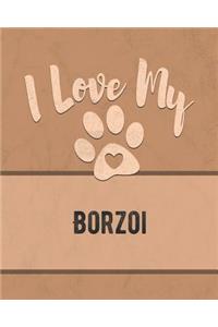 I Love My Borzoi