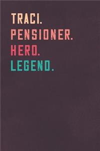 Traci. Pensioner. Hero. Legend.