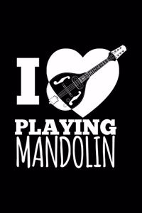 I Love Playing Mandolin