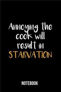 Annyoing the cook will result in starvation - Notebook