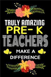 Truly Amazing Pre-K Teachers Make A difference