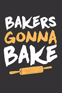 Bakers Gonna Bake