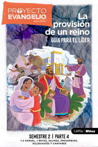 Zkp El Proyecto Evangelio Para Niños, Semestre 2 - Guía del Líder, Parte 4, 4