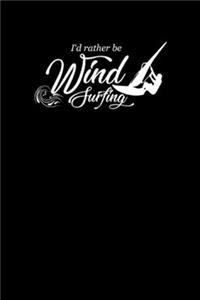 I'd Rather Be Windsurfing