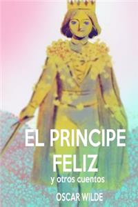El Príncipe Feliz y Otros Cuentos