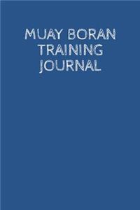 Muay Boran Training Journal