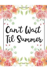 Can't Wait Til Summer