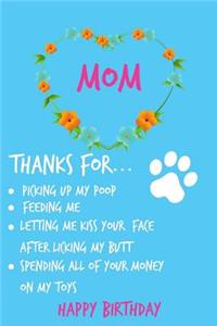 Mom, Thanks for Picking Up My Poop, Happy Birthday