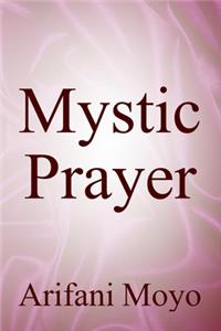 Mystic Prayer