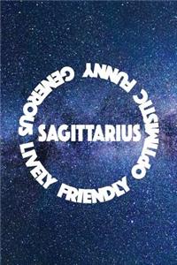 Sagittarius Generous Lively Friendly Optimistic Funny