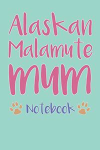 Alaskan Malamute Mum Composition Notebook of Dog Mum Journal