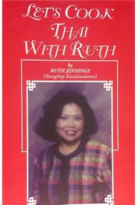 Let's Cook Thai with Ruth