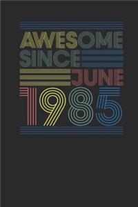 Awesome Since June 1985