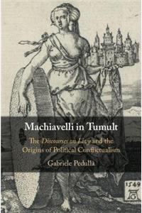 Machiavelli in Tumult