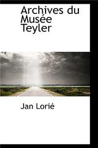 Archives Du Mus E Teyler