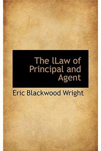 The Llaw of Principal and Agent