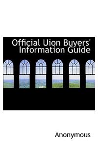Official Uion Buyers' Information Guide