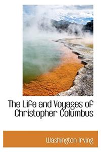 The Life and Voyages of Christopher Columbus