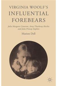 Virginia Woolf’s Influential Forebears