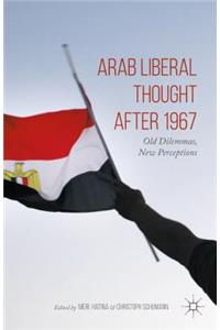 Arab Liberal Thought After 1967