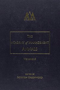 The Academy of Management Annals, Volume 8